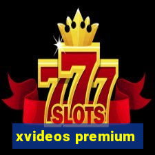 xvideos premium